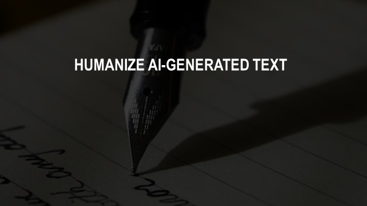 How to Humanize AI-Generated Text (Plus Tools)